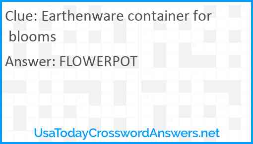 Earthenware container for blooms Answer
