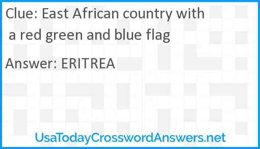 East African country with a red green and blue flag Answer