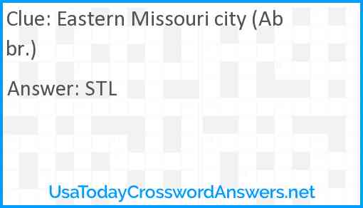 Eastern Missouri city (Abbr.) Answer