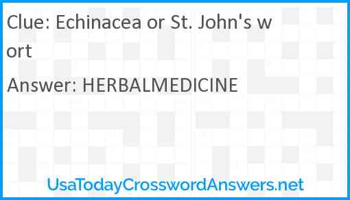 Echinacea or St. John's wort Answer
