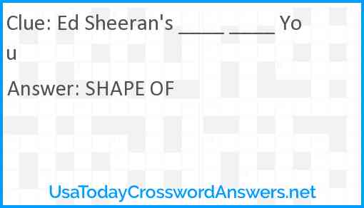 Ed Sheeran's ____ ____ You Answer