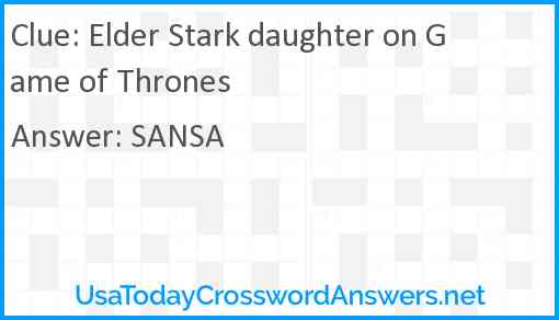 Elder Stark daughter on Game of Thrones Answer