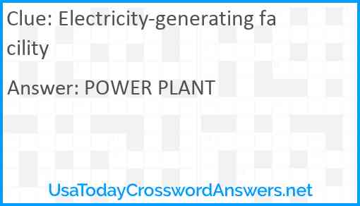 Electricity-generating facility Answer
