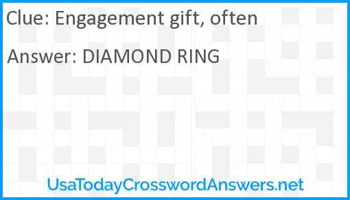 Engagement gift, often Answer