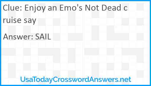 Enjoy an Emo's Not Dead cruise say Answer