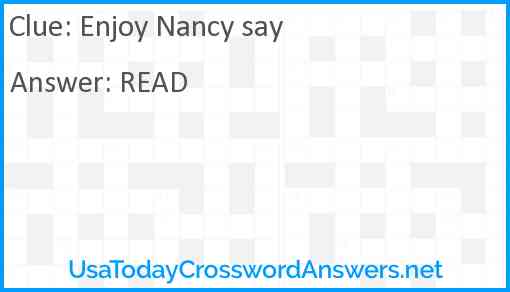 Enjoy Nancy say Answer