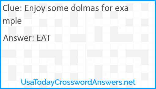 Enjoy some dolmas for example Answer