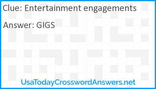 Entertainment engagements Answer