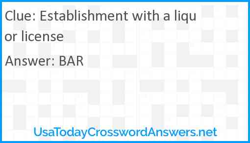 Establishment with a liquor license Answer