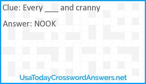 Every ___ and cranny Answer