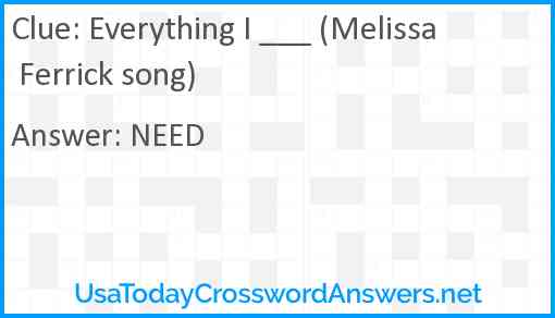 Everything I ___ (Melissa Ferrick song) Answer