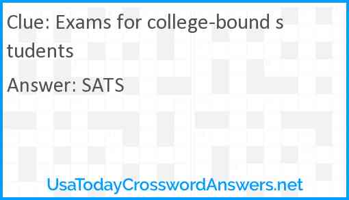 Exams for college-bound students Answer