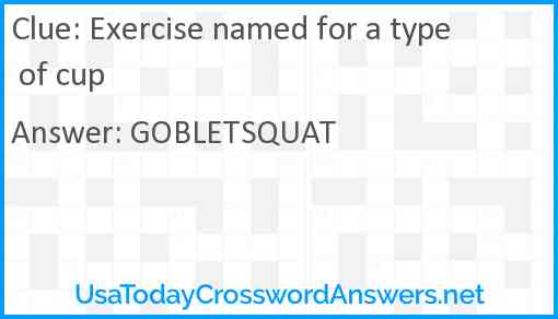 Exercise named for a type of cup Answer