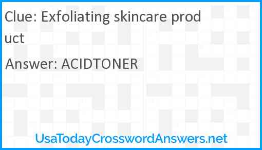 Exfoliating skincare product Answer