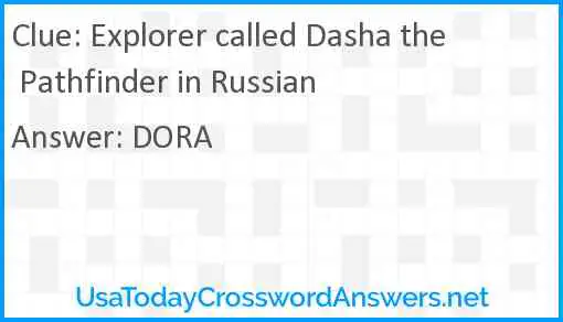 Explorer called Dasha the Pathfinder in Russian Answer