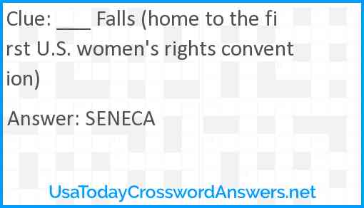___ Falls (home to the first U.S. women's rights convention) Answer