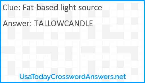 Fat-based light source Answer