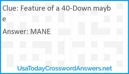 Feature of a 40-Down maybe Answer