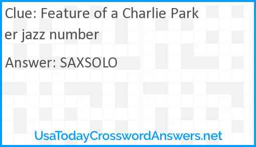 Feature of a Charlie Parker jazz number Answer
