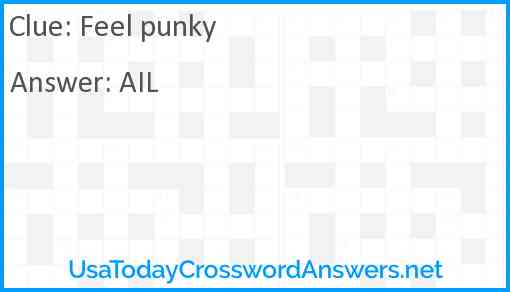 Feel punky Answer