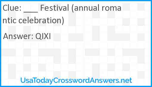 ___ Festival (annual romantic celebration) Answer