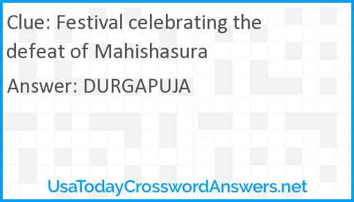 Festival celebrating the defeat of Mahishasura Answer