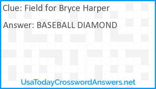 Field for Bryce Harper Answer