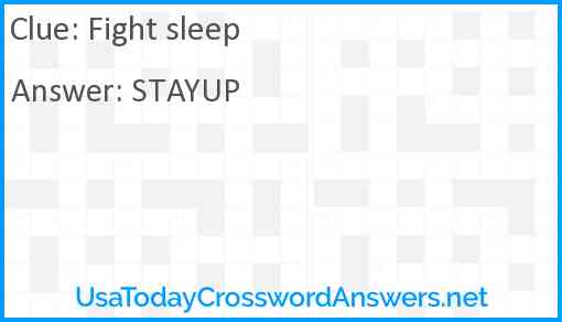 Fight sleep Answer