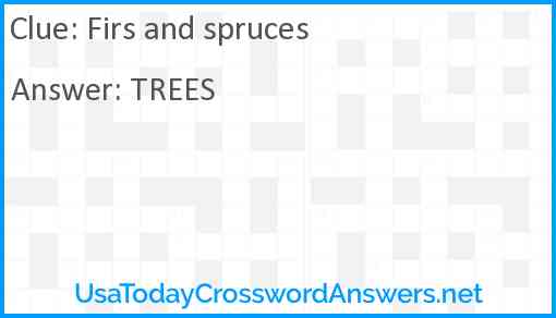 Firs and spruces Answer