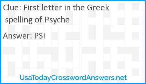 First letter in the Greek spelling of Psyche Answer