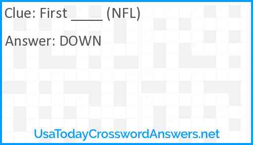 First ____ (NFL) Answer