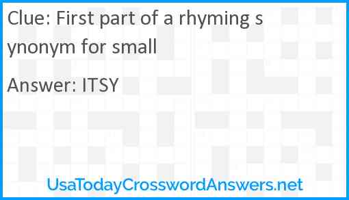 First part of a rhyming synonym for small Answer