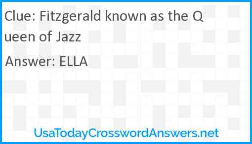 Fitzgerald known as the Queen of Jazz Answer