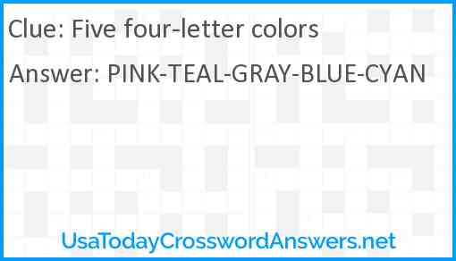 Five four-letter colors Answer