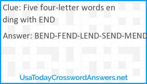 Five four-letter words ending with END Answer