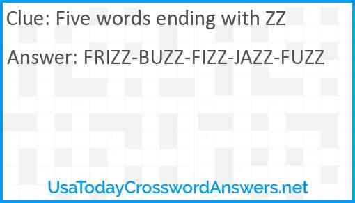 Five words ending with ZZ Answer
