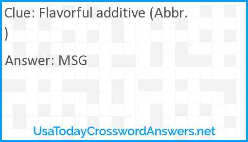 Flavorful additive (Abbr.) Answer