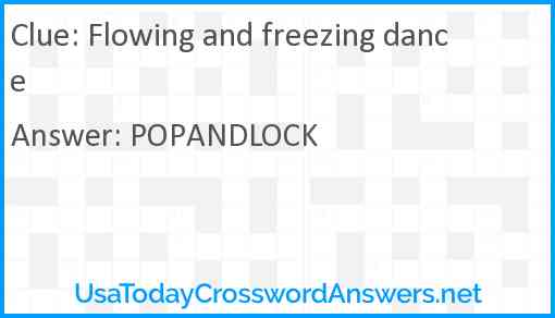 Flowing and freezing dance Answer