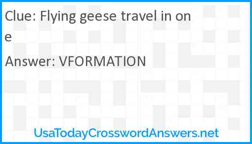 Flying geese travel in one Answer