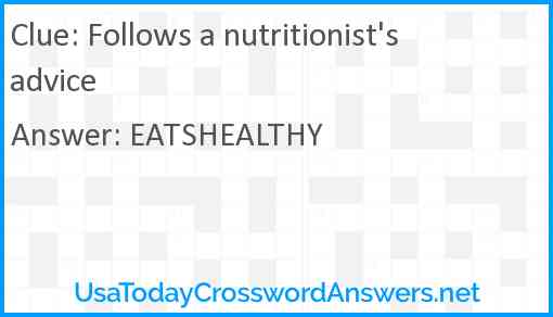 Follows a nutritionist's advice Answer