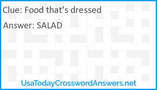 Food that's dressed Answer