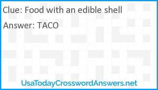 Food with an edible shell Answer