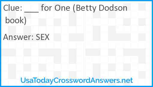 ___ for One (Betty Dodson book) Answer