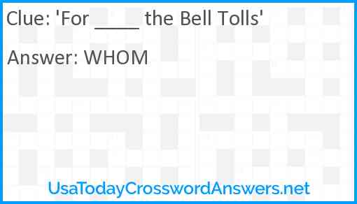 'For ____ the Bell Tolls' Answer