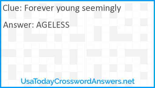 Forever young seemingly Answer