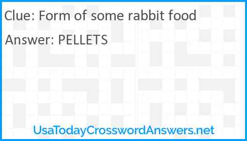 Form of some rabbit food Answer
