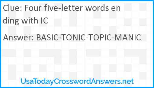 Four five-letter words ending with IC Answer