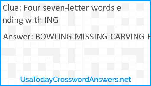 Four seven-letter words ending with ING Answer