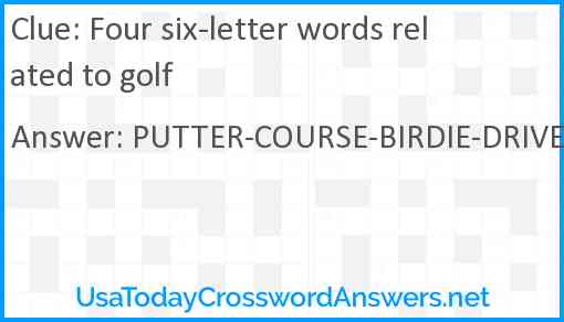 Four six-letter words related to golf Answer