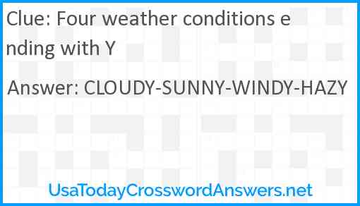 Four weather conditions ending with Y Answer